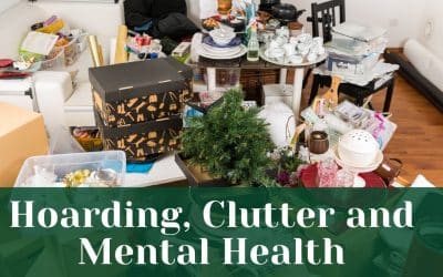 Hoarding Clutter and Mental Health: PACER Integrative Behavioral Health