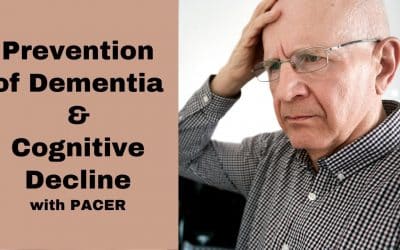 Prevention of Dementia & Cognitive Decline: PACER Integrated Behavioral Health Quickstart Guide