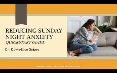 Quickstart Guide to Reducing Sunday Night Anxiety