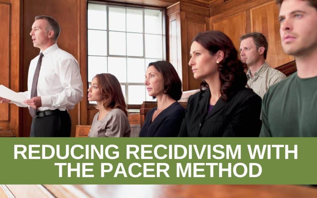Reducing Recidivism with the PACER Method