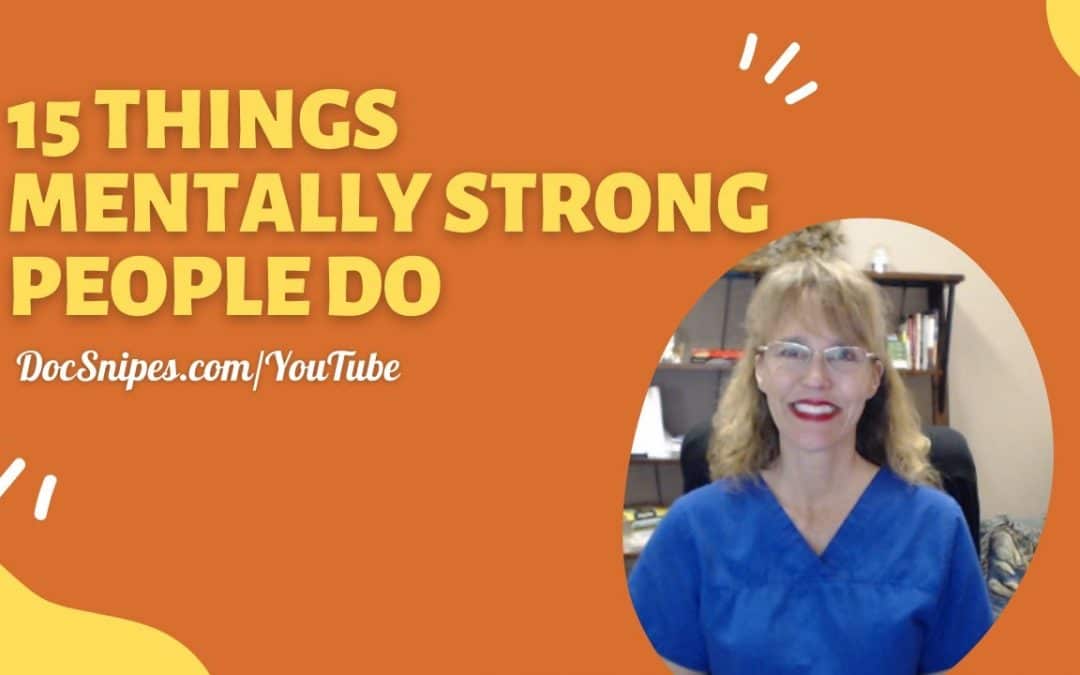 15 Things Mentally Strong People Do