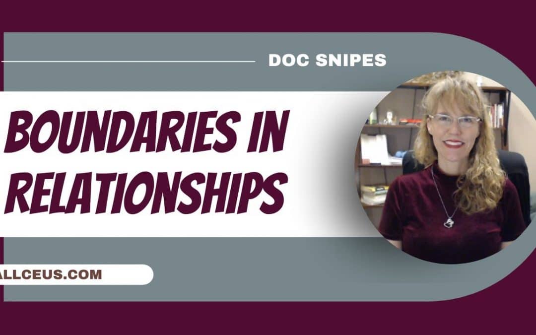 Boundaries in Relationships Setting and Maintaining