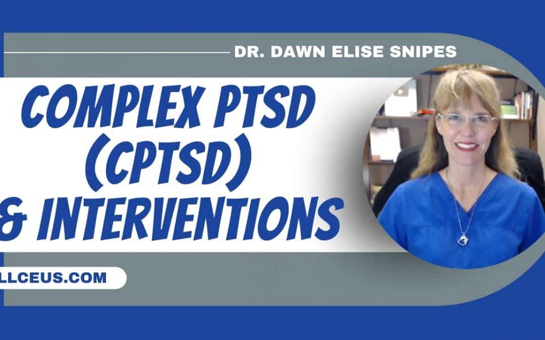 Complex PTSD (CPTSD) and Strategies to Cope
