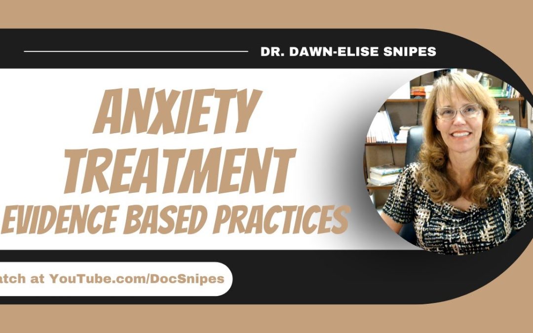 Evidence Based Practices for Anxiety Treatment