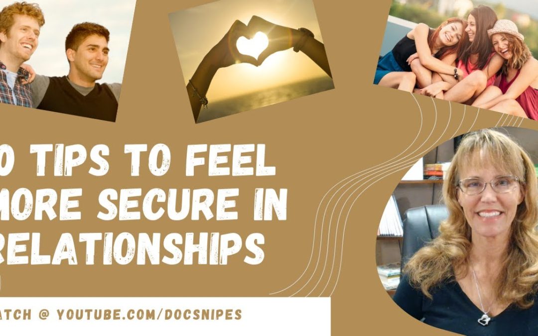 10 Tips to Feel More Secure in Relationships
