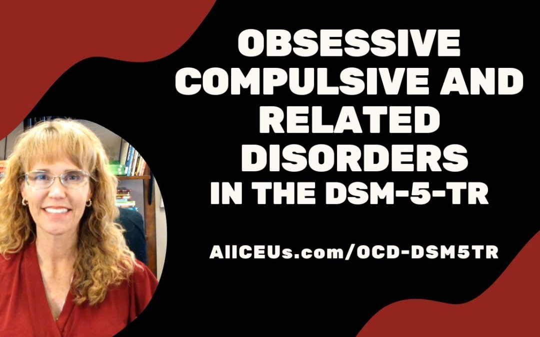 Obsessive Compulsive and Related Disorders in the DSM 5 TR