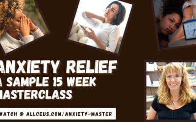 Anxiety Relief:  A Sample 15 Week Masterclass with 20 Cognitive Behavioral Therapy Strategies