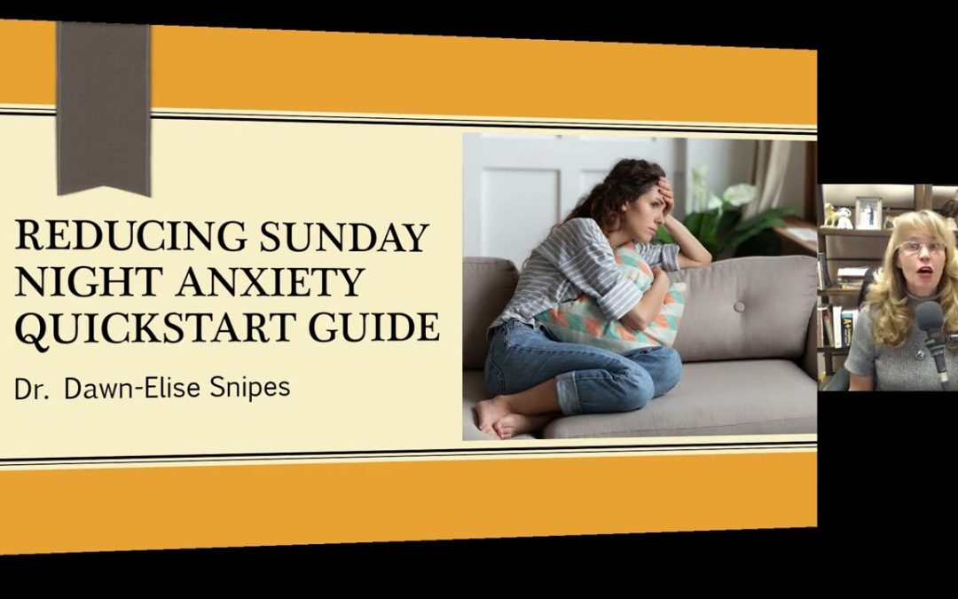 5 Tips for Reducing Sunday Night Anxiety |  Quickstart Guide