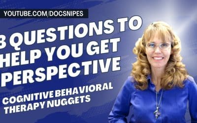 8 Questions to Help You Get Perspective | Cognitive Behavioral Therapy