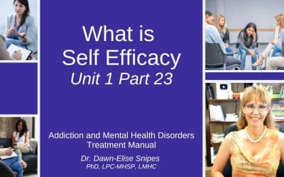 Impact of Self Efficacy ( Self Confidence) |  Unit 1 Part 23 | Addiction and Mental Health Recovery