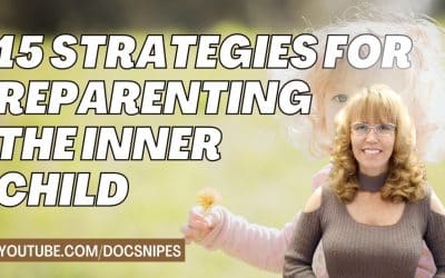 Strategies for Reparenting the Inner Child