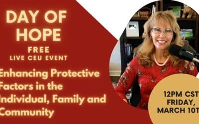 12PM Enhancing Protective Factors for Mental Illness and Addiction | Day of Hope  Free Live CEU