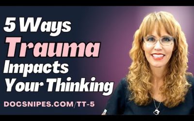 5 Ways Trauma Changes Your Thinking