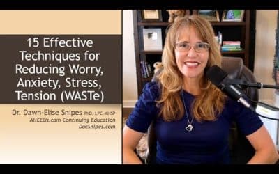 Reducing Worry Anxiety Stress and Tension WASTe Cognitive Behavioral Counseling Tools