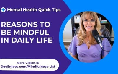 6 Reasons to Be Mindful in Daily Life