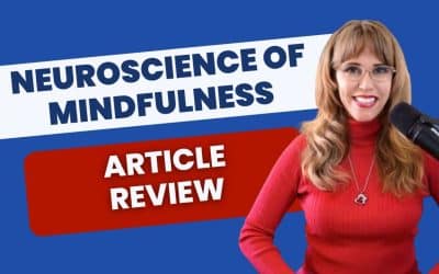 The Neuroscience Behind Mindfulness Revealed