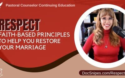 Developing Respect to Save Your Marriage | Pastoral Counseling