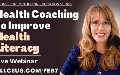 Health Coaching to Improve Health Literacy | Essential Webinar for Counselors