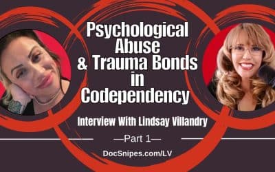 Psychological Abuse & Trauma Bonds in Codependency |  Interview with Lindsay Villandry (Part 1)