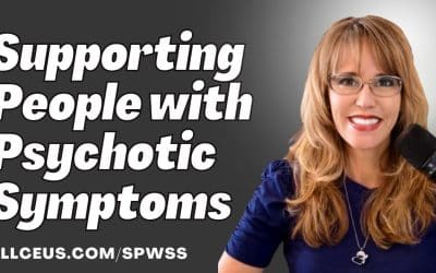 Secrets to Supporting Individuals with Psychotic Symptoms