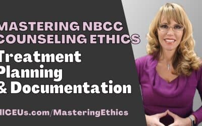 Mastering NBCC Counseling Ethics: Treatment Planning and Documentation